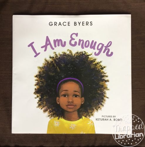 Cover of I Am Enough by Grace Byers with review by The Trapped Librarian