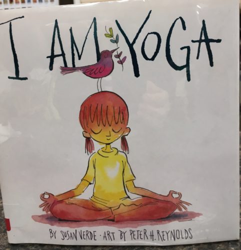 I Am Yoga by Susan Verde ~ Read Aloud 