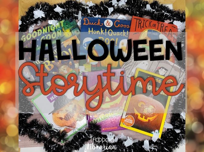 Have a Spooktacular Time with Halloween Storytime! • The Trapped Librarian