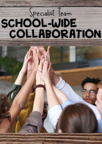 School specialist collaboration brings benefits to your entire school community.  Learn about scheduling, methods, and themes for creating a school-wide specialist collaboration week.  Take collaboration in the school library up a notch with these engaging idea from The Trapped Librarian.  #thetrappedlibrarian #schoollibrary