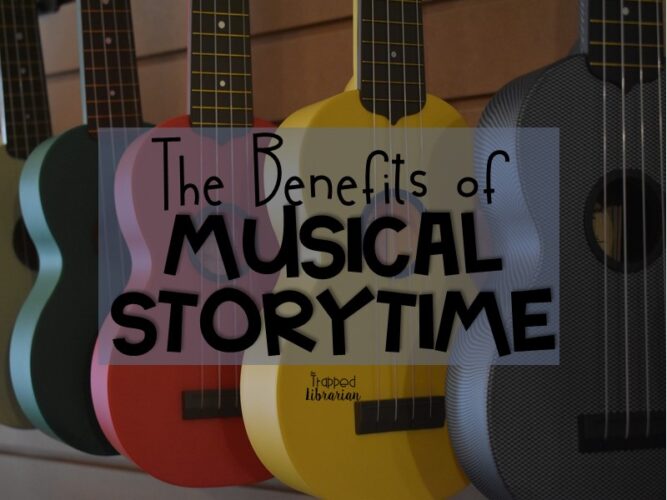 The Benefits of Musical Storytime by Laura Trapp