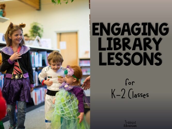 Engaging Library Lessons for K-2 Classes
