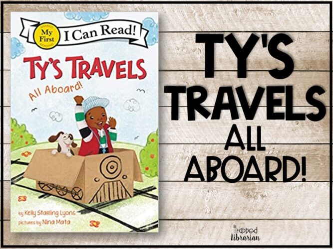 Ty's Travels: All Aboard Easy Reader