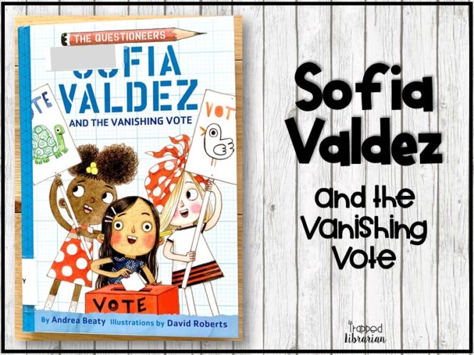 Sofia Valdez Early Chapter Book