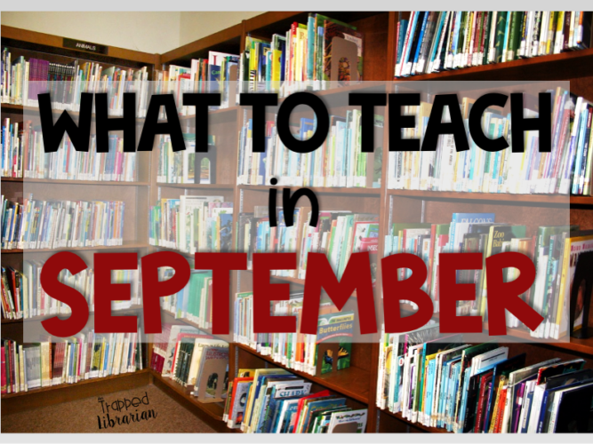 What to Teach in September Library Lessons