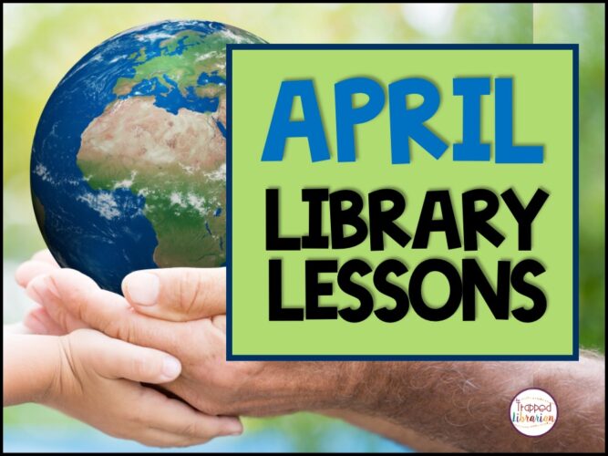 April Library Lessons for Elementary Library Classes