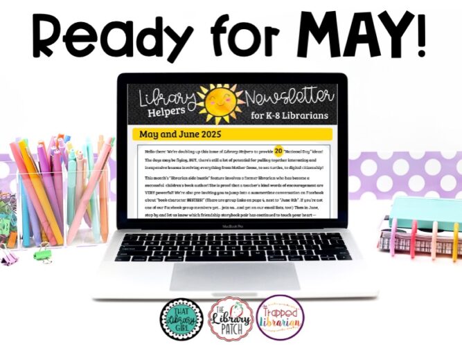 May Library Helpers Newsletter 